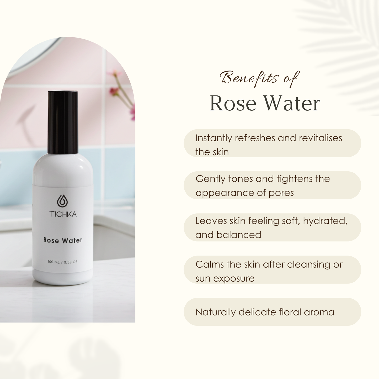 TICHKA rose water bottle with benefits listed on a white background